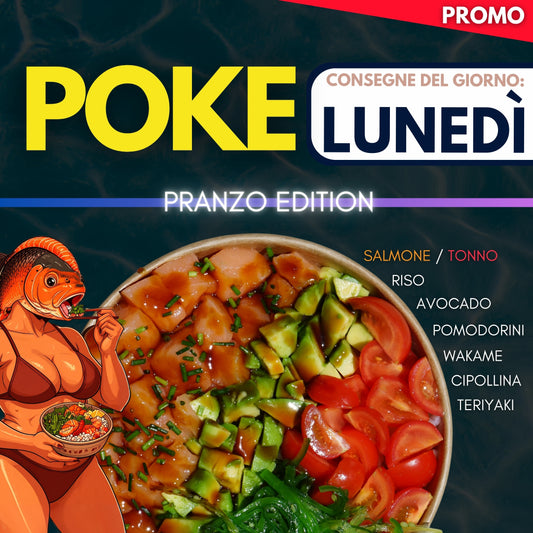POKE "Pranzo Edition" - LUNEDÌ 11
